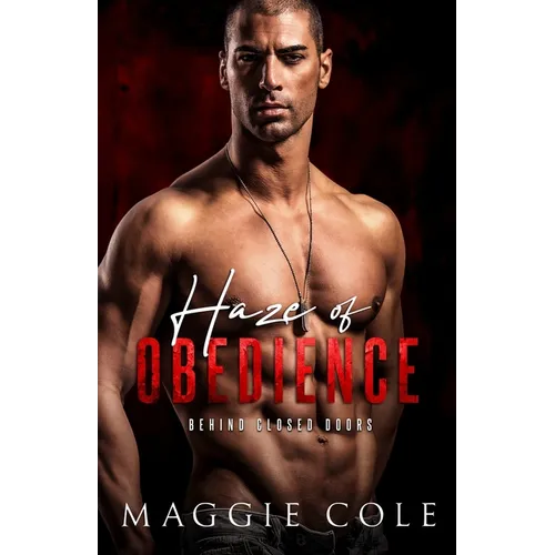 Haze of Obedience: A Dark Military Romance