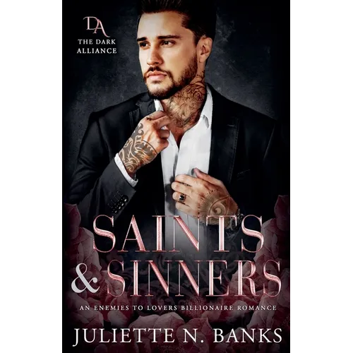 Saints & Sinners - An Enemies to Lovers Billionaire Romance