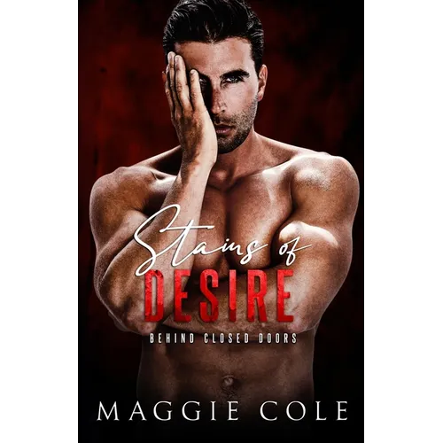Stains of Desire: A Dark Military Romance