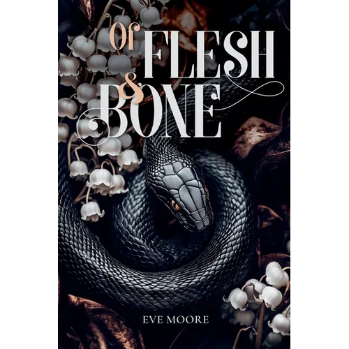 Of Flesh & Bone