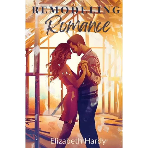 Remodeling Romance
