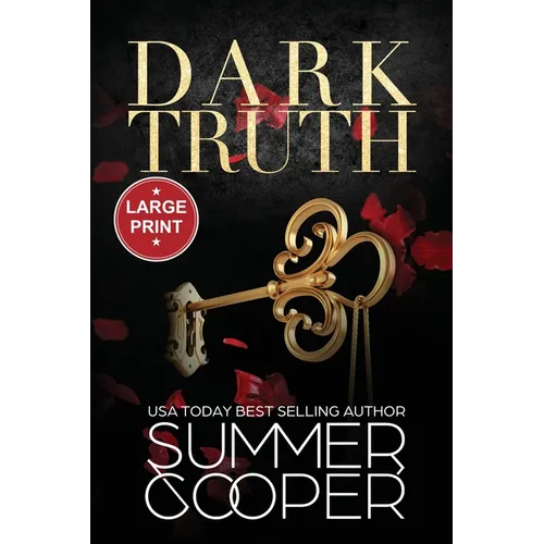 Dark Truth: A Billionaire Dark Contemporary Romance (Large Print)