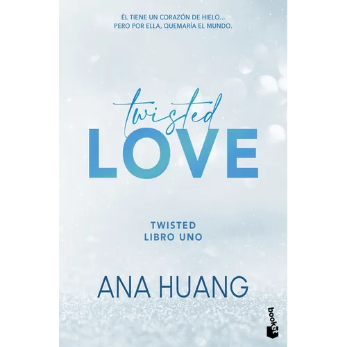 Twisted Love: Él Tiene Un Corazón de Hielo... Pero Por Ella Quemará El Mundo